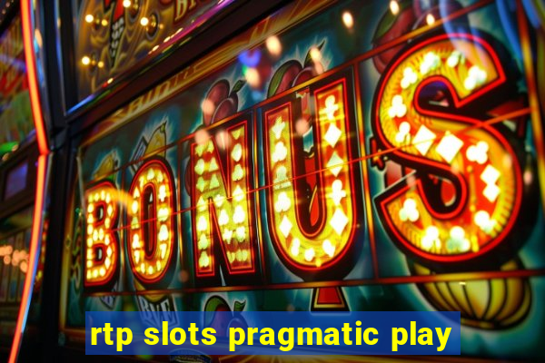 rtp slots pragmatic play